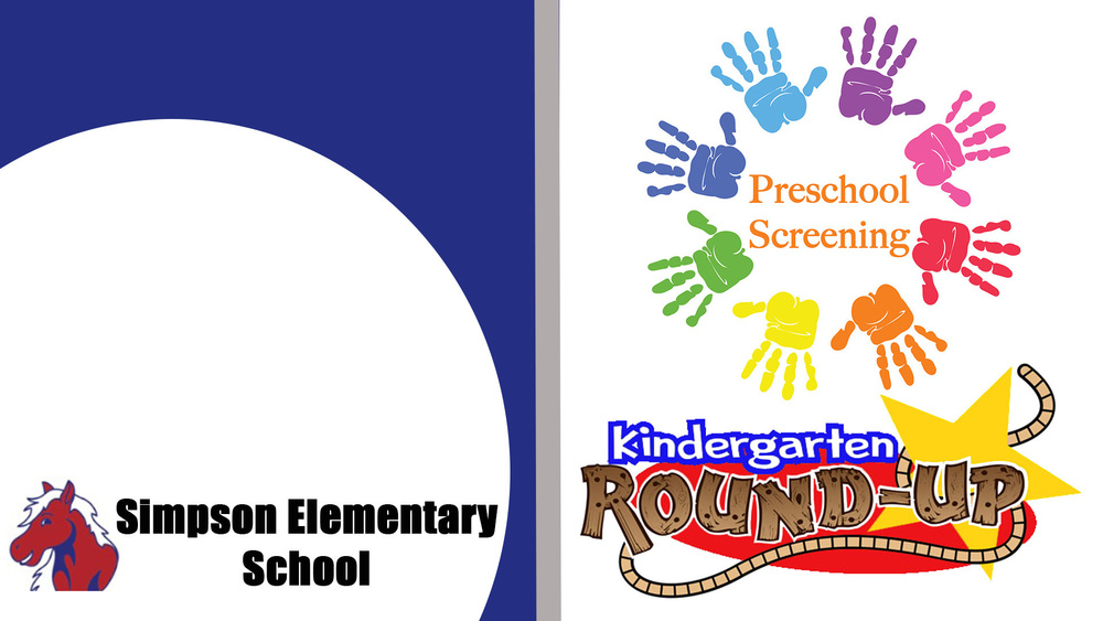 Simpson Elementary School Preschool and Kindergarten Round Up